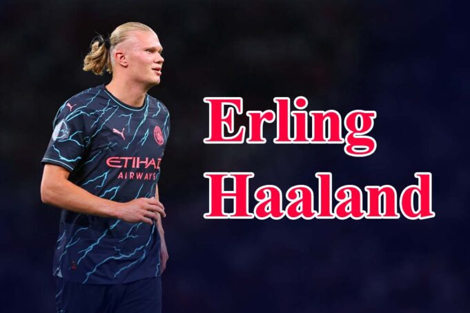 Erling Haaland Stats, Biography, Career Info and History