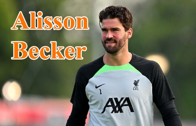 Alisson Becker Stats, Biography, Career Info and History